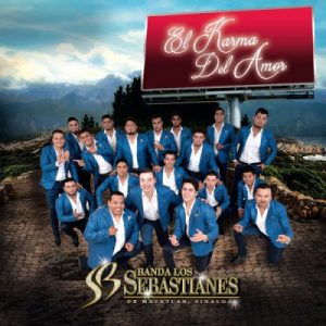 Banda Los Sebastianes – El Karma Del Amor
